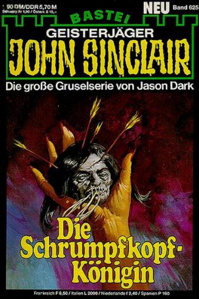 John Sinclair Nr. 625: Die Schrumpfkopf-Königin