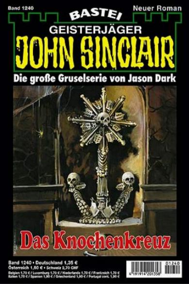 John Sinclair Nr. 1240: Das Knochenkreuz