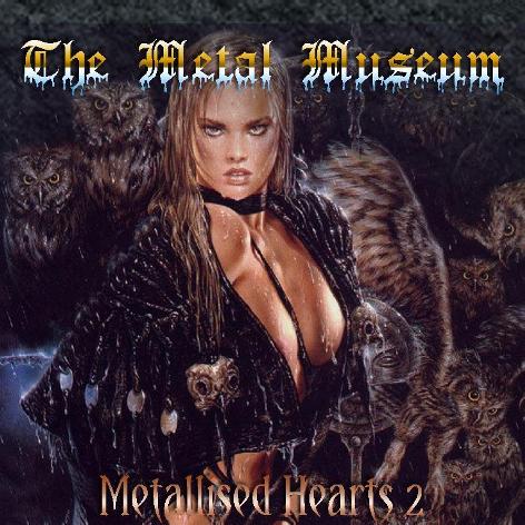 "The Metal Museum - Metallised Hearts Vol. 2"