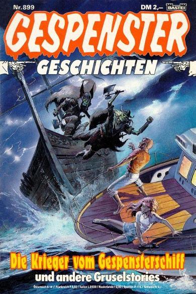 Gespenster-Geschichten Nr. 899: Die Krieger vom Gespensterschiff
